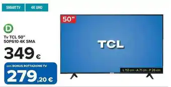 Carrefour TCL Tv 50" 50P610 4K offerta