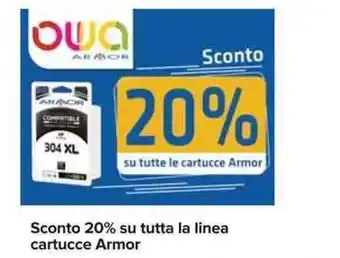 Carrefour 20% Sconto su tutta la linea cartucce Armor offerta