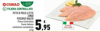 Conad Conad - petto di pollo a fette offerta