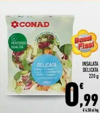Conad Bossi fissi conad insalata delicata 220 g offerta