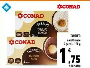 Conad Conad tartufo nero/ bianco 2 pezzi - 160 g offerta