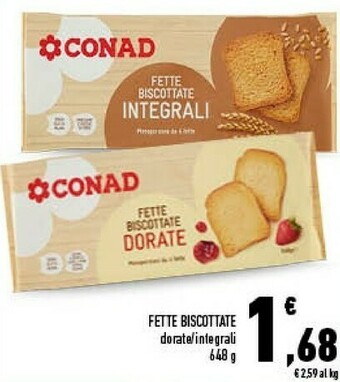 Conad Conad - fette biscottate integrali 648 g(ml) offerta