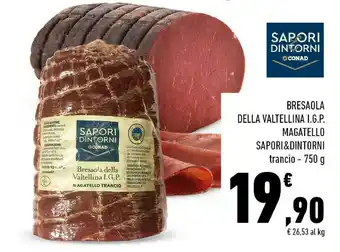 Conad Superstore Sapori&dintorni conad bresaola della valtellina igp magatello offerta