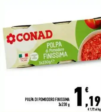 Conad Superstore Conad polpa di pomodoro finissima offerta