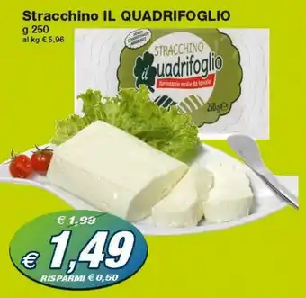 Prix Quality Il Quadrifoglio Stracchino 250g offerta