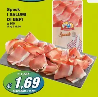 Prix Quality I Salumi di Bepi Speck 100g offerta