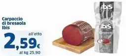 Sigma Carpaccio di bresaola Ibis offerta