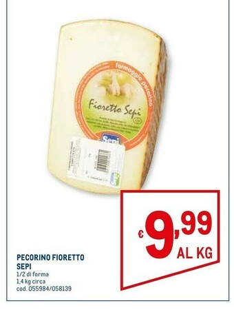 Metro Sepi pecorino fioretto offerta