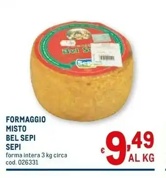Metro Sepi formaggio misto bel sepi offerta
