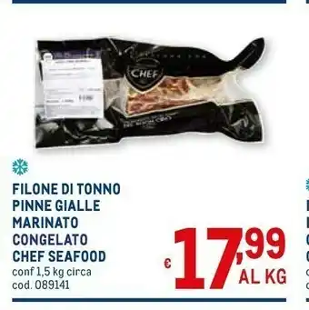 Metro Chef seafood filone di tonno pinne gialle marinato congelato offerta