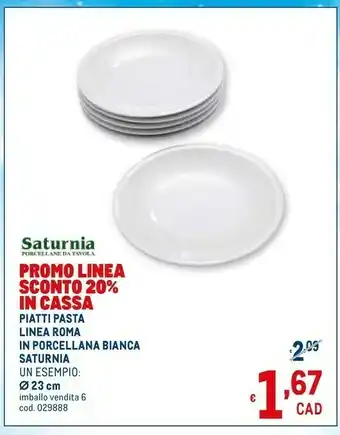 Metro Saturnia piatti pasta linea roma in porcellana bianca offerta