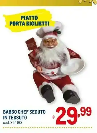 Metro Babbo chef seduto in tessuto offerta