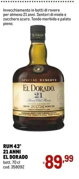 Metro El dorado rum 43 21 anni 700 ml offerta