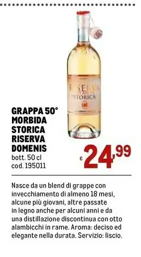 Metro Grappa 50 morbida storica riserva domenis offerta