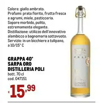 Metro Sarpa oro distilleria poli grappa 40 700 ml offerta