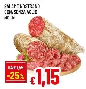 Famila Salame nostrano con/senza aglio offerta