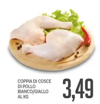 Supermercati Piccolo Coppia di cosce di pollo bianco/giallo offerta