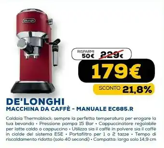 Euronics Delonghi dedica style ec 685.r macchina per espresso 1,1 l manuale offerta