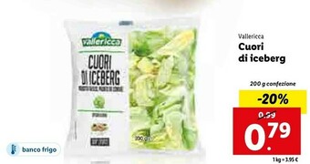 Lidl Cuori di iceberg 200 g(ml) offerta