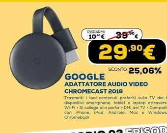 Euronics Google chromecast 3 dongle smart tv full hd android hdmi nero offerta