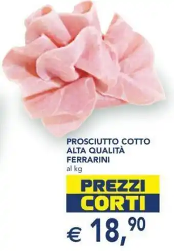 Esselunga Prosciutto cotto alta qualità ferrarini al kg offerta