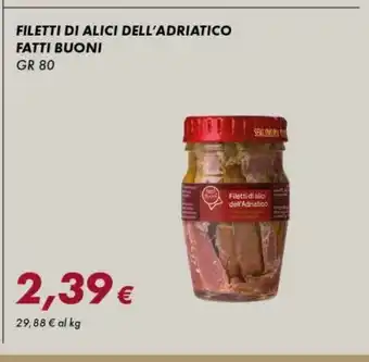 Tigre Fatti buoni filetti di alici dell'adriatico offerta