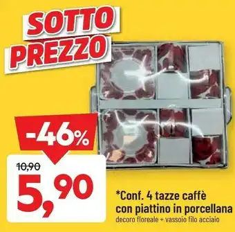 DPiù Conf. 4 tazze caffe con piattino in porcellana offerta