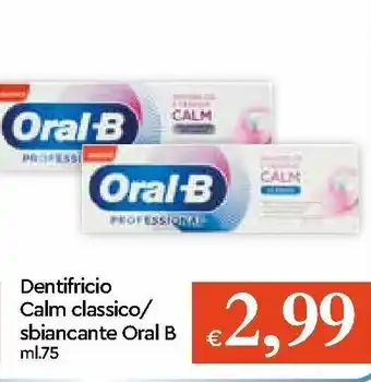 IperFamila Oral-B Dentifricio Calm classico/sbiancante 75ml offerta