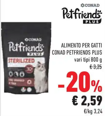 Conad Superstore Alimento per gatti CONAD PETFRIENDS PLUS offerta