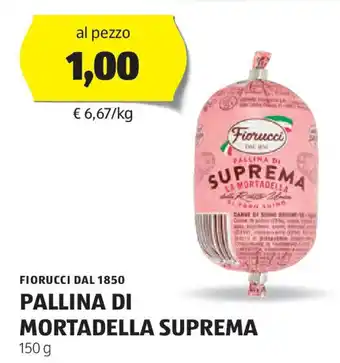 ALDI Fiorucci dal 1850 pallina di mortadella suprema offerta