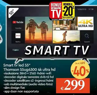 Galassia Thomson 55ug6300 4k ultra hd Smart Tv led 55" offerta