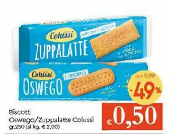 Galassia Colussi Biscotti Oswego/Zuppalatte 250gr. offerta