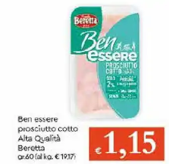 Galassia Beretta Ben essere prosciutto cotto Alta Qualità 60gr offerta