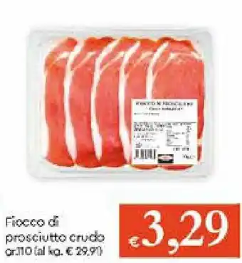 Galassia Fiocco di prosciutto crudo 110gr offerta