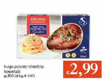 Galassia Appetais Sugo pronto triestina 300g offerta