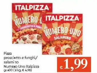 Galassia Pizza Prosciutto e funghi/salamino Numero Uno Italpizza 400gr offerta