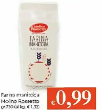 Galassia Molino Rossetto Farina Manitoba 750gr offerta