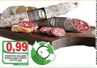 Top Supermercati Fiorucci Salame Corallina Corta offerta