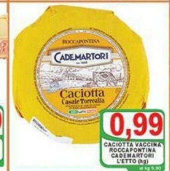 Top Supermercati Caciotta offerta