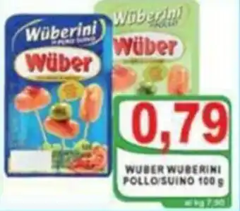 Top Supermercati Wüber Wüberone Pollo/Suino 100g offerta