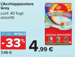 Carrefour L'Acchiappacolore Grey offerta