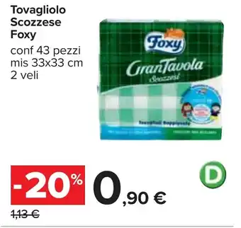 Carrefour Tovagliolo Scozzese Foxy offerta