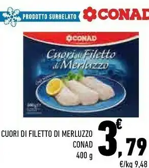 Conad City Cuori di filetto di merluzzo offerta