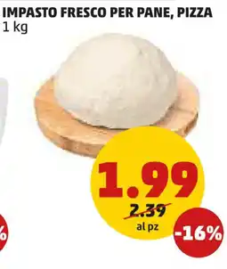 PENNY Impasto fresco per pane, pizza offerta