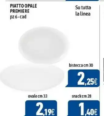 Piatto opale premiere