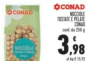 Conad Conad - nocciole pelate e tostate 250 g(ml) offerta