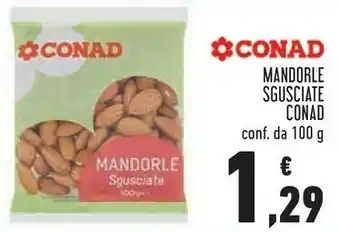 Conad Conad - mandorle sgusciate 100 g(ml) offerta