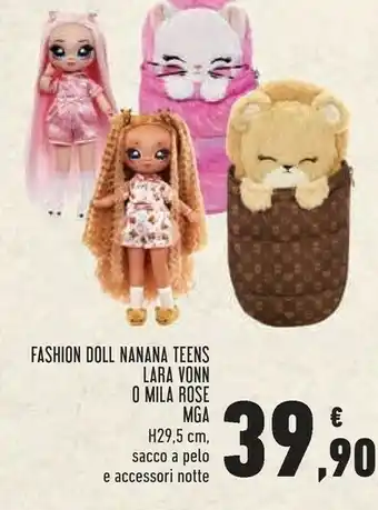 Conad Fashion doll nanana teens lara vonn o mila rose mga offerta