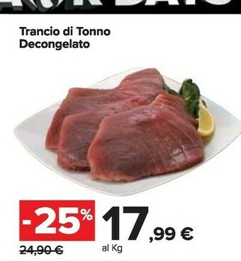 Carrefour Market Trancio di tonno decongelato offerta