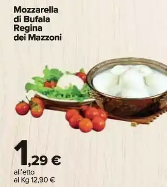 Carrefour Market Regina dei mazzoni mozzarella di bufala offerta